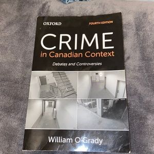 William O'Grady
Crime in Canadian Context: Debates and Controversies
4th Edition